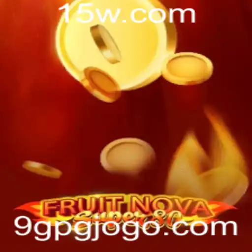 FruitNovaSuper80: Descubra o Jogo que Conquista Jogadores com sua Simplicidade e Diversão